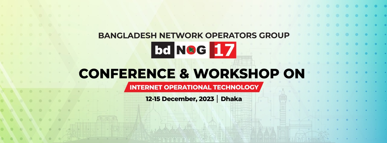 bdNOG17 Conference